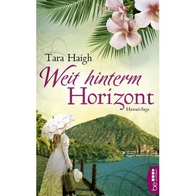 Weit hinterm Horizont, Taschenbuch von Tara Haigh, BeHeartbeat, 978-3-7413-0177-3