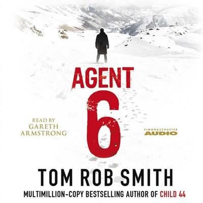 Agent 6, von Tom Rob Smith, Pocket UK, 978-0-85720-641-1