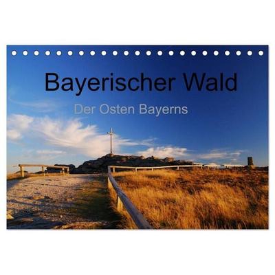 Bayerischer Wald - der Osten Bayerns (Tischkalender 2027 DIN A5 quer), CALVENDO Monatskalender