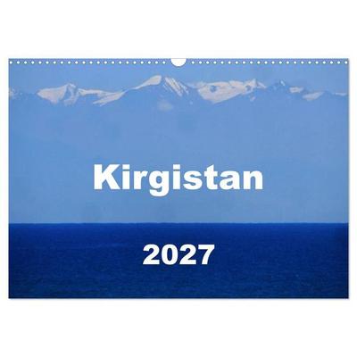 Kirgistan 2027 (Wandkalender 2027 DIN A3 quer), CALVENDO Monatskalender
