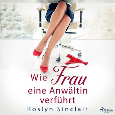 Wie Frau eine Anwältin verführt - Roslyn Sinclair, Audio, 9788728487563