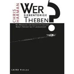Wer baute das siebentorige Theben?, Sachbücher von Chris Harman