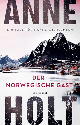 Anne Holt - Der norwegische Gast: Ein Fall für Hanne Wilhelmsen (Hanne-Wilhelmsen-Reihe) - Preis vom 09.10.2026 07:28:09 h
