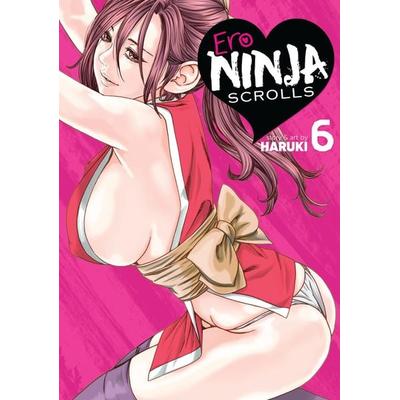 Ero Ninja Scrolls Vol. 6, Taschenbuch von Haruki, Random House N.Y.