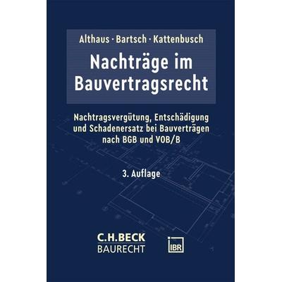 Nachträge im Bauvertragsrecht, Taschenbuch von , C.H. Beck, 978-3-406-85260-2