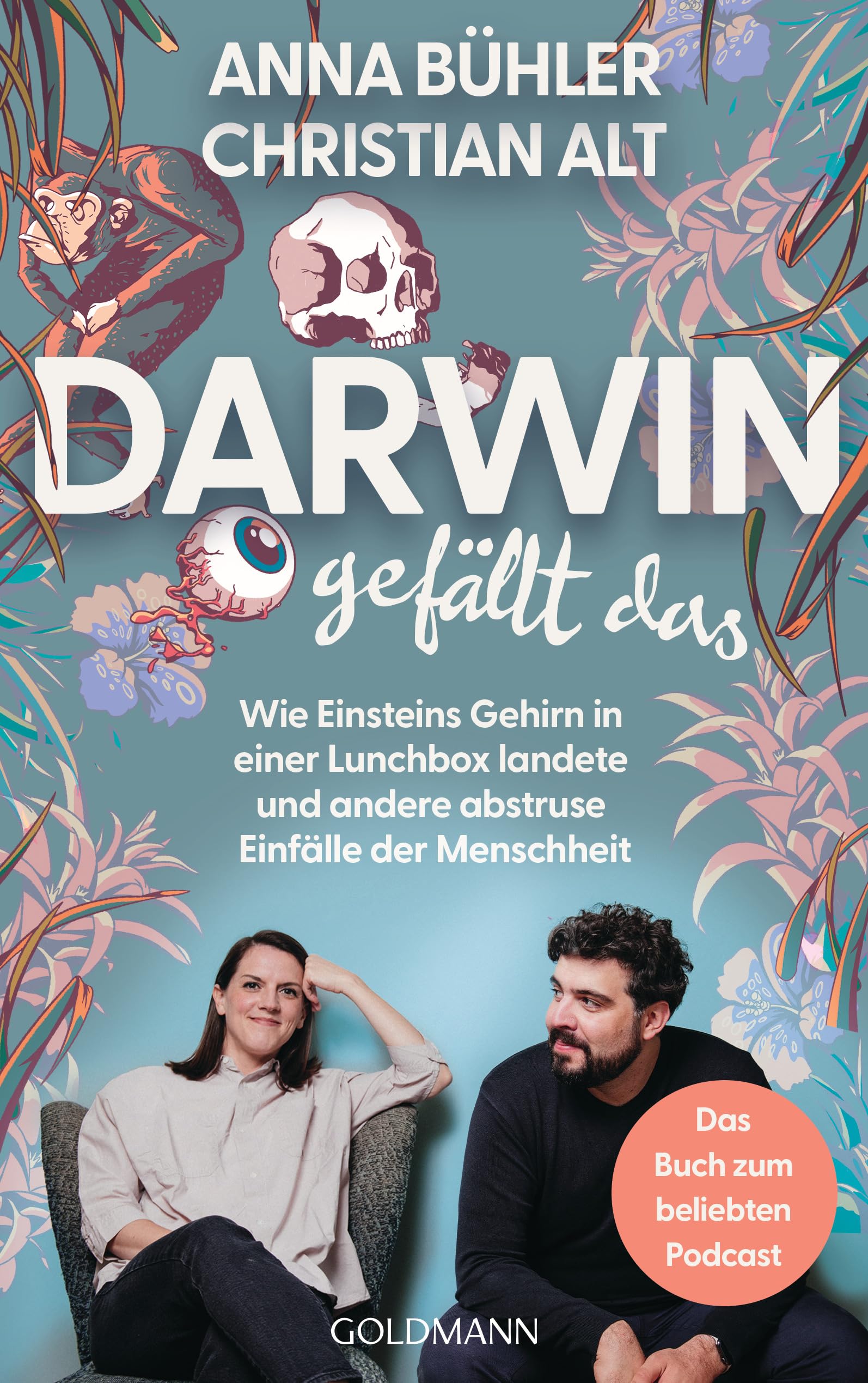 Anna Bühler - Darwin gefällt das: Wie Einsteins Gehirn in einer Lunchbox landete und andere abstruse Einfälle der Menschheit - Das Buch zum beliebten Podcast - Preis vom 10.10.2026 11:48:34 h