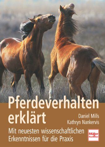 DANIEL MILLS - Pferdeverhalten erklärt. Mit neuesten wissenschaftlichen Erkenntnissen für die Praxis - Preis vom 30.09.2026 09:01:18 h
