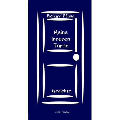 Meine inneren Türen, Taschenbuch von Richard Pfund, Geest-Verlag, 978-3-690-64484-6