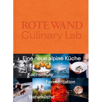Rote Wand. Culinary Lab, Gebundene Ausgabe von Christian Seiler,Jamie Unshelm, CSV, 978-3-903461-07-9