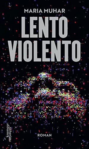 Maria Muhar - Lento Violento - Preis vom 13.10.2026 19:28:25 h
