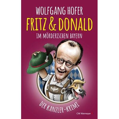Fritz & Donald – Im mörderischen Bayern, Taschenbuch von Wolfgang Hofer, CW Niemeyer, 978-3-8271-9217-2