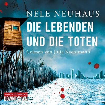 Die Lebenden und die Toten / Oliver von Bodenstein Band 7 - Nele Neuhaus, CD, 9783869091822