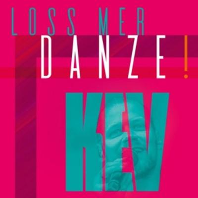 Loss mer danze! - Kev, CD
