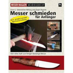 Messer schmieden für Anfänger, Ratgeber von Jürgen Rosinski, Ernst G Siebeneicher-Hellwig