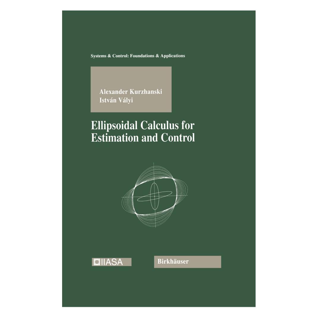 Springer Ellipsoidal Calculus for Estimation and Control (Englisch, Alexander Kurzhanski, Istvan Valyi) (55525653)