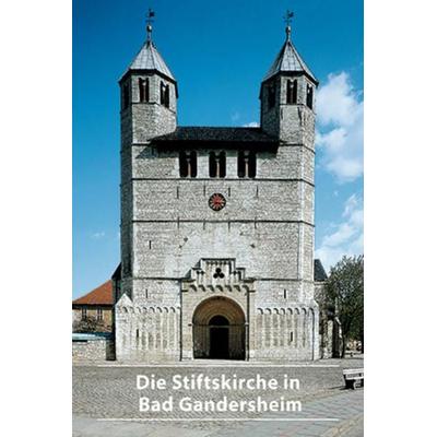 Die Stiftskirche in Bad Gandersheim, Taschenbuch von Ulla Feiste, Deutscher Kunstverlag, 978-3-422-02361-1