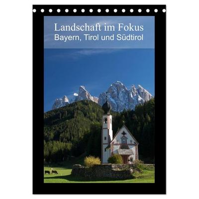 Landschaft im Fokus - Bayern, Tirol und Südtirol (Tischkalender 2026 DIN A5 hoch), CALVENDO Monatskalender