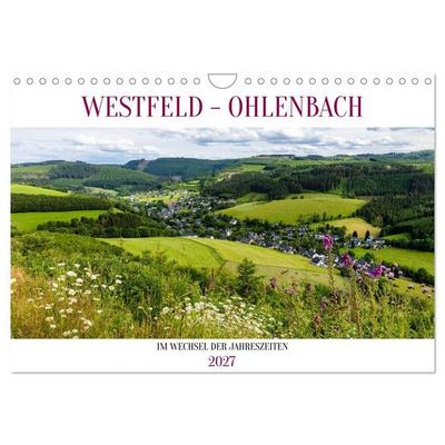 Westfeld-Ohlenbach im Wechsel der Jahreszeiten (Wandkalender 2027 DIN A4 quer), CALVENDO Monatskalender