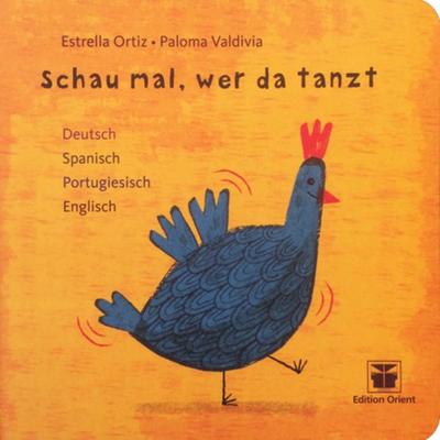 Schau mal, wer da tanzt, Gebundene Ausgabe von Estrella Ortiz, Edition Orient, 978-3-922825-98-2