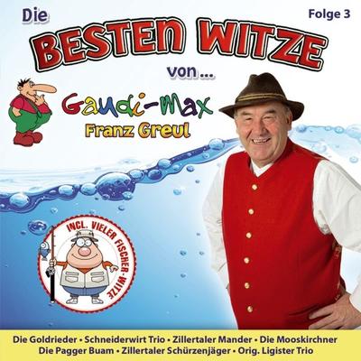 Die besten Witze von.-Folge 3 - Franz Gaudimax Greul, CD, 9003549531517