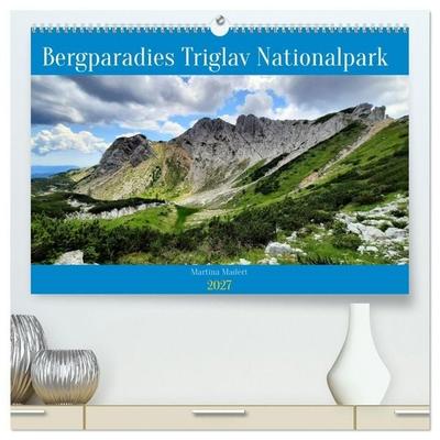 Bergparadies Triglav Nationalpark (hochwertiger Premium Wandkalender 2027 DIN A2 quer), Kunstdruck in Hochglanz
