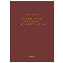 Erwartungen an Adonaj und Gottes an uns, Sachbücher von Bernd Willmes