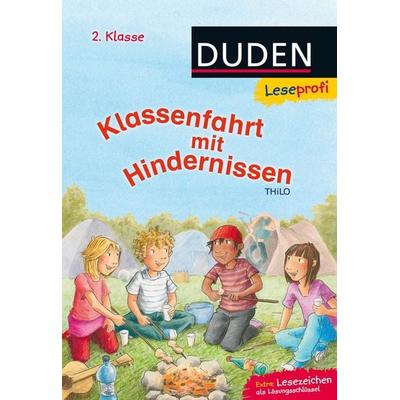 Duden Leseprofi – Klassenfahrt mit Hindernissen, 2. Klasse, Gebundene Ausgabe von Thilo, FISCHER Sauerländer Duden, 978-3-7373-3233-0