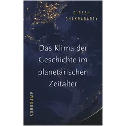 Das Klima der Geschichte im planetarischen Zeitalter, Fachbücher von Dipesh Chakrabarty