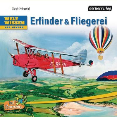 Weltwissen für Kinder: Erfinder & Fliegerei - Niels Kaiser, Audio, 9783844504255