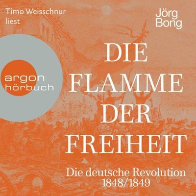 Die Flamme der Freiheit - Jörg Bong, Audio, 9783732459186