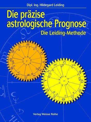 Hildegard Leiding - Die präzise astrologische Prognose - Die Leiding-Methode - Preis vom 09.10.2026 07:28:09 h
