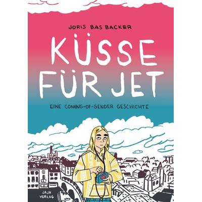 Küsse für Jet, Taschenbuch von Joris Bas Backer, Jaja Verlag, 978-3-946642-86-2