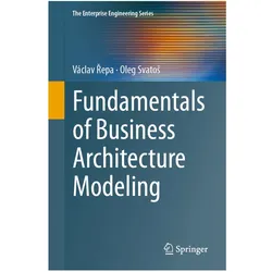Fundamentals of Business Architecture Modeling, Fachbücher von Oleg Svatos, Václav Repa, Václav Řepa