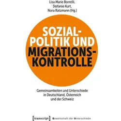 Sozialpolitik und Migrationskontrolle, Fachbücher von Stefanie Kurt, Lisa Marie Borrelli, Nora Ratzmann, Ratzmann Nora, Kurt Stefanie