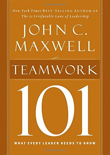 Maxwell, John C. - Teamwork 101: What Every Leader Needs to Know (101 (Thomas Nelson)) - Preis vom 11.10.2026 15:43:13 h