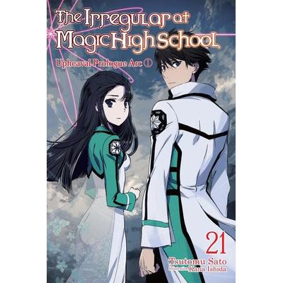 The Irregular at Magic High School, Vol. 21 (light novel), Taschenbuch von Kana Ishida,Kenia Hara,Tsutomu Sato, Yen Press, 978-1-975345-18-1