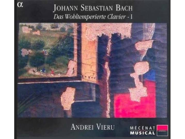 Andrei Vieru - Das Wohltemperierte Clavier I