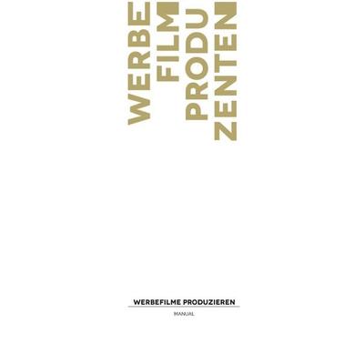 WERBEFILME PRODUZIEREN, Taschenbuch von , New Business, 978-3-936182-66-8