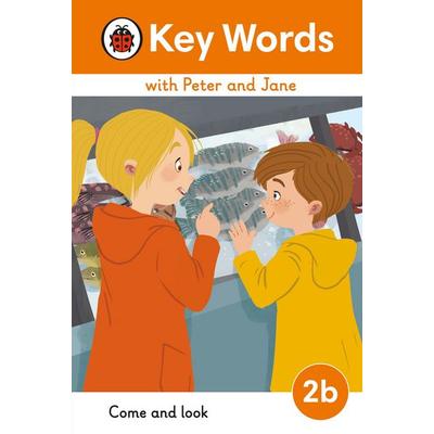 Key Words with Peter and Jane Level 2b - Come and Look, Gebundene Ausgabe von Ladybird, Ladybird, 978-0-241-51077-3