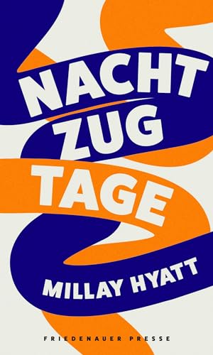 Millay Hyatt - Nachtzugtage (Friedenauer Presse Winterbuch) - Preis vom 11.10.2026 03:10:56 h