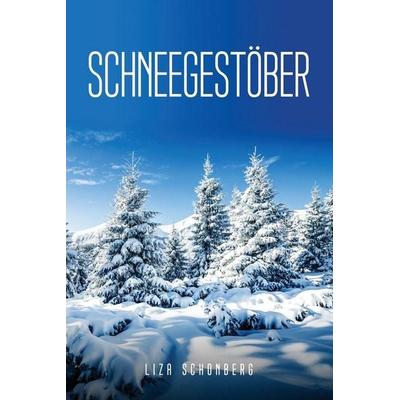 Schneegestöber, Taschenbuch von Liza Schonberg, Liza Schonberg, 978-1-80509-284-1