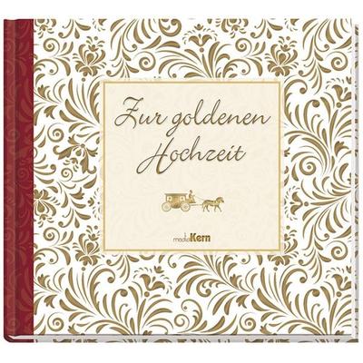 Zur goldenen Hochzeit, Gebundene Ausgabe von , MediaKern GmbH, 978-3-8429-3572-3