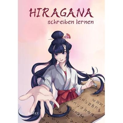 Hiragana schreiben lernen, Geheftet von Ilse Roxani Manola, Buske, H, 978-3-96769-298-3