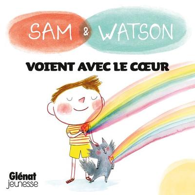 Sam & Watson voient avec le cœur - Ghislaine Dulier,Bérengère Delaporte, Audio, 9782344072516