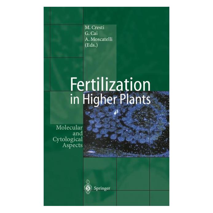 Springer Fertilization in Higher Plants (Englisch, Softcover, Alessandra Moscatelli, Giampiero Cai, Mauro Cresti) (55506603)
