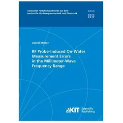 RF Probe-Induced On-Wafer Measurement Errors in the Millimeter-Wave Frequency Range, Fachbücher von Daniel Müller