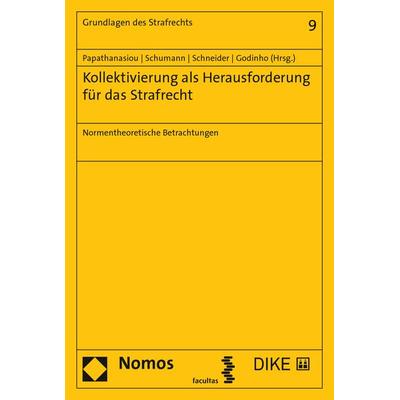 Kollektivierung als Herausforderung für das Strafrecht, Taschenbuch von Konstantina Papathanasiou,Kay H. Schumann,Anne Schneider,Inês Fernandes