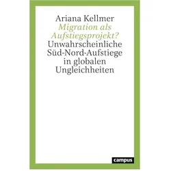Migration als Aufstiegsprojekt?, Biografien von Ariana Kellmer