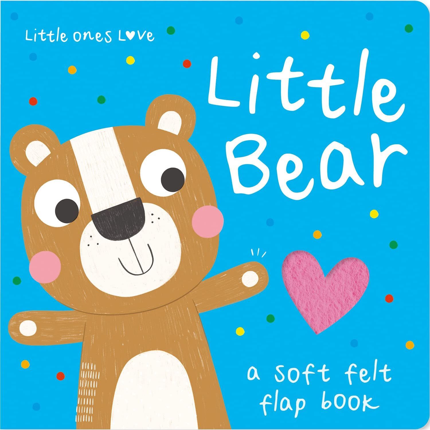 Imagine That Publishing Little Ones Love Little Bear (Little Ones Love Felt Flap Baby Books)