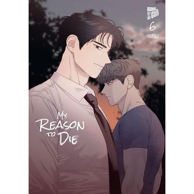 My Reason to Die 6, Taschenbuch von YUJU, Manhwa Cult, 978-3-9894909-3-2